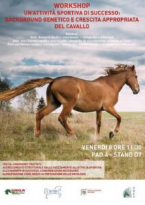 8 novembre PAD. 4- STAND D7 - Un’attività sportiva di successo: background genetico e crescita appropriata del cavallo 
