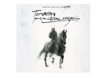 Locandina di “Tombeau pour un cheval d’orgueil”: un disegno in bianco e nero raffigura Bartabas in sella a Tzar, sotto il titolo e il logo del Théâtre équestre Zingaro